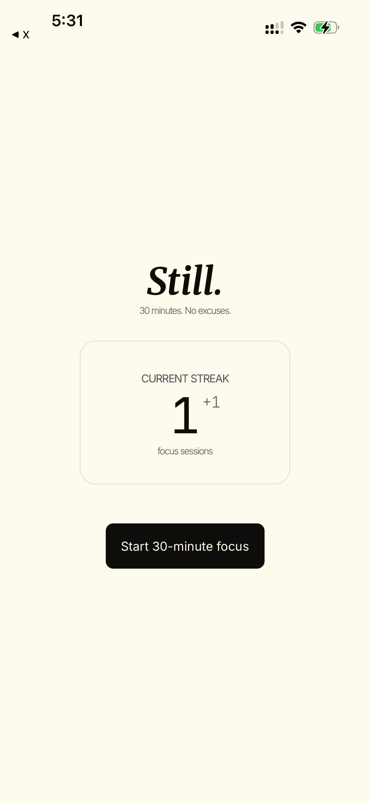 Still: 30 minutes. No excuses.