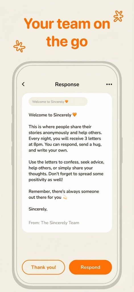 Sincerely - Off My Chest - The app demonstrates its commitment to users with a 'Response' interface showing direct communication from 'The Sincerely Team' and clear 'Thank you!' and 'Respond' buttons.