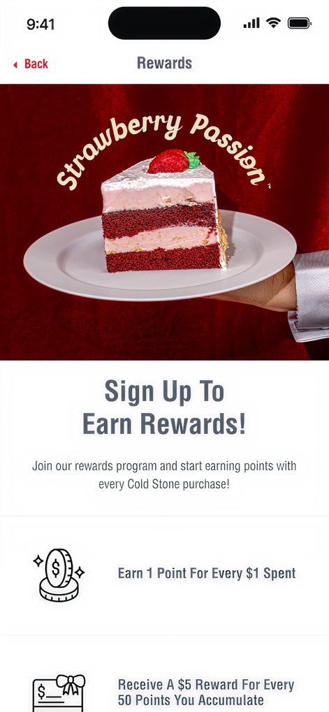 Cold Stone - This screen clearly outlines the loyalty program, showcasing specific benefits such as earning '1 Point For Every $1 Spent' and redeeming a '$5 Reward with every 50 points' accumulated.