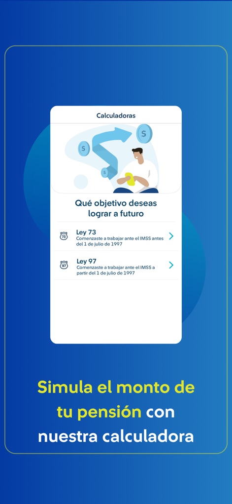 Afore SURA: Ahorro y Retiro - Esta funcionalidad interactiva ofrece simulaciones de pensión, presentando opciones claras para los usuarios bajo la 'Ley 73' o 'Ley 97' con una ilustración amigable.