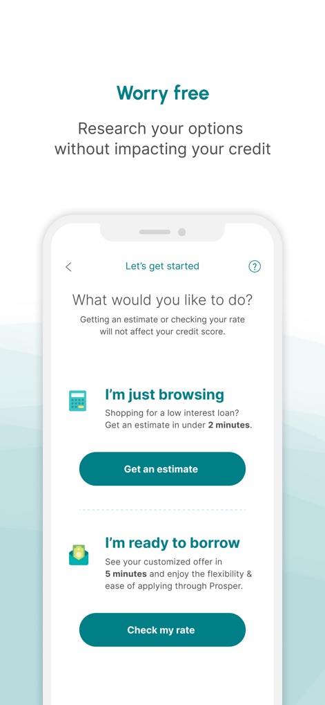 Prosper: Personal Loans - Potenzielle Kreditnehmer können risikofrei ihre Optionen erkunden, indem sie entweder eine Kredit-Schätzung erhalten oder ihre individuellen Zinssätze überprüfen, ohne ihren Kredit-Score zu beeinflussen.