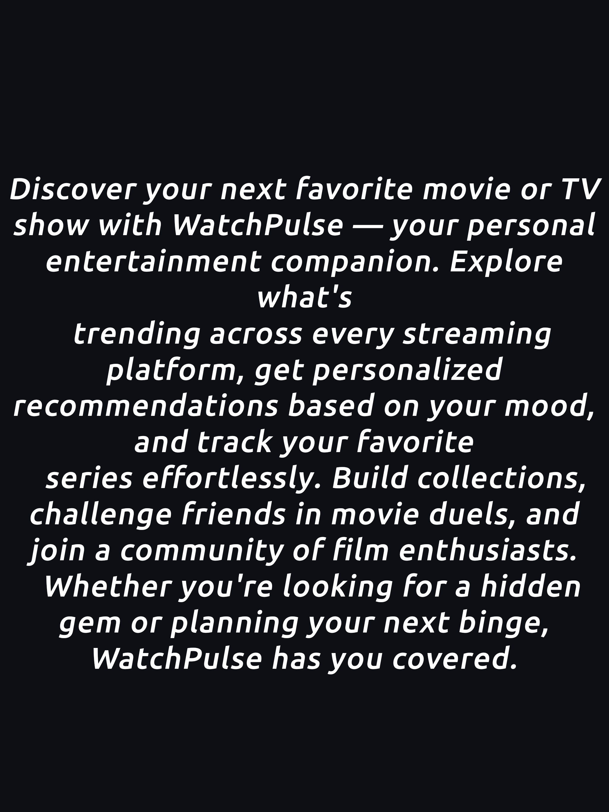 WatchPulse - What to Watch ?