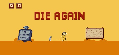 Die Again: Troll Game Ever - The entry screen features the prominent 'DIE AGAIN' title and an intriguing 'Hall of Death' gravestone.