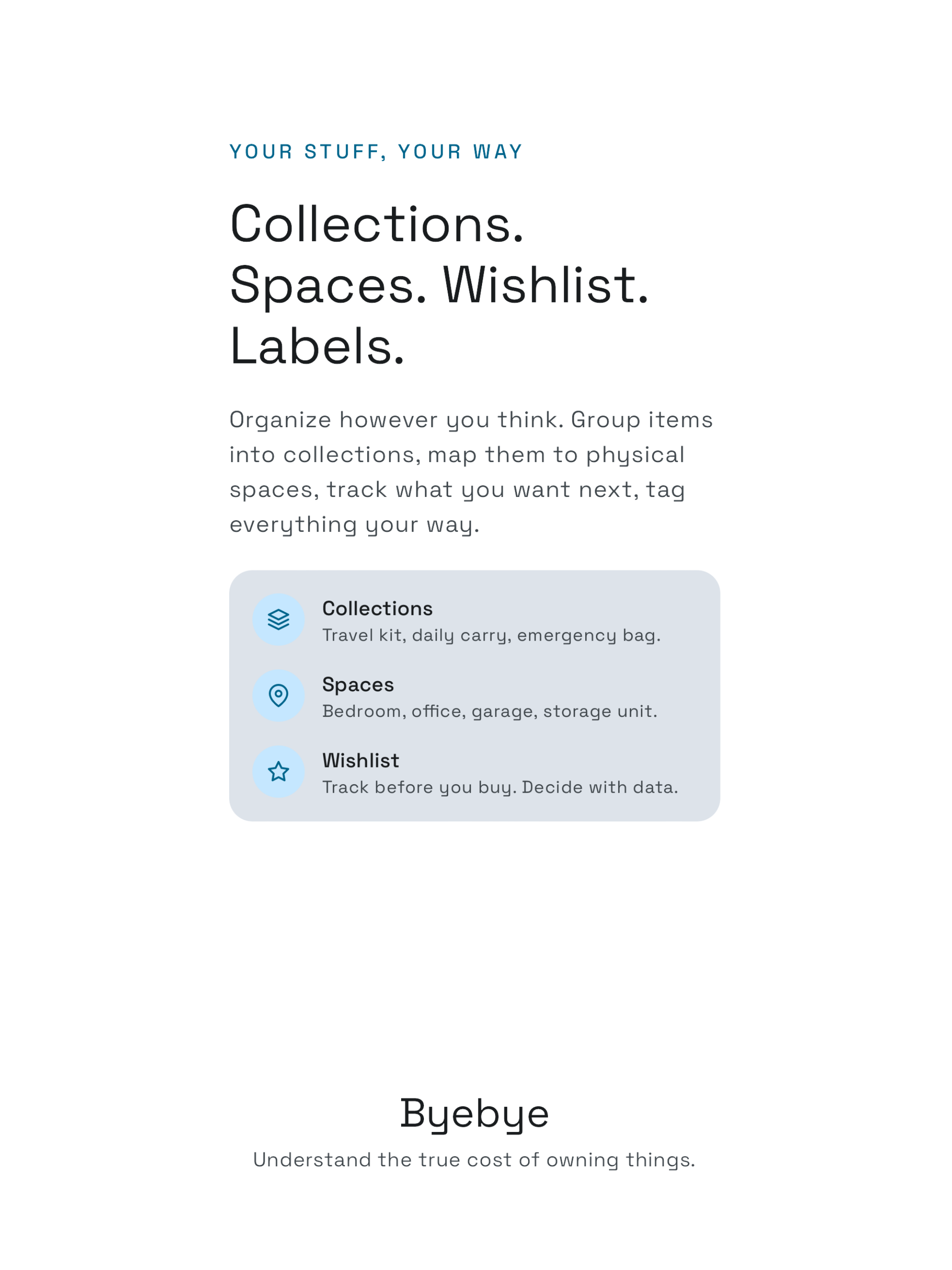 Byebye: Your Stuff, Decoded