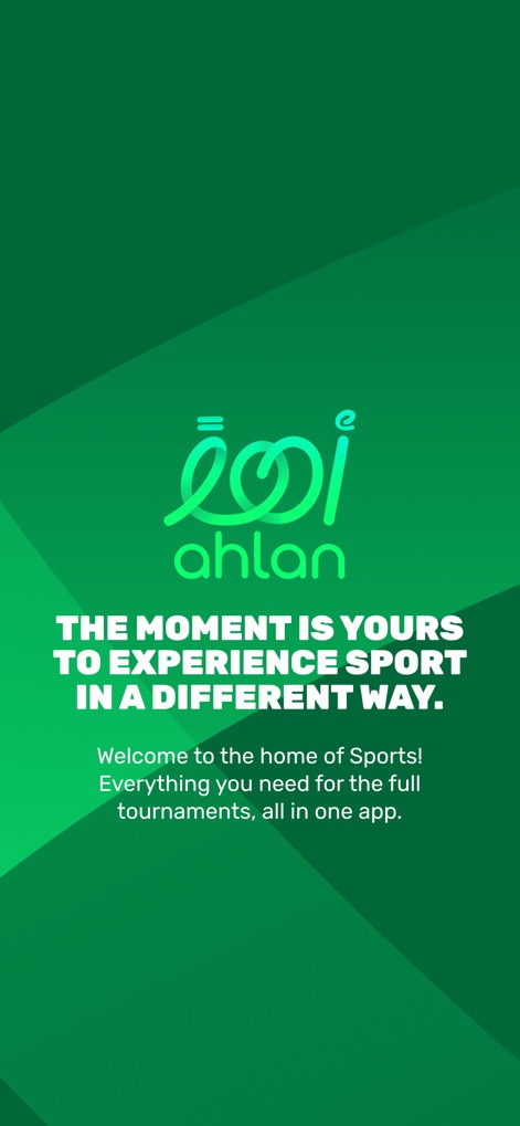 Ahlan | أهلاً - This introductory screen clearly communicates the app's core mission, emphasizing its role as a comprehensive hub for sports enthusiasts and promising an end-to-end fan experience.