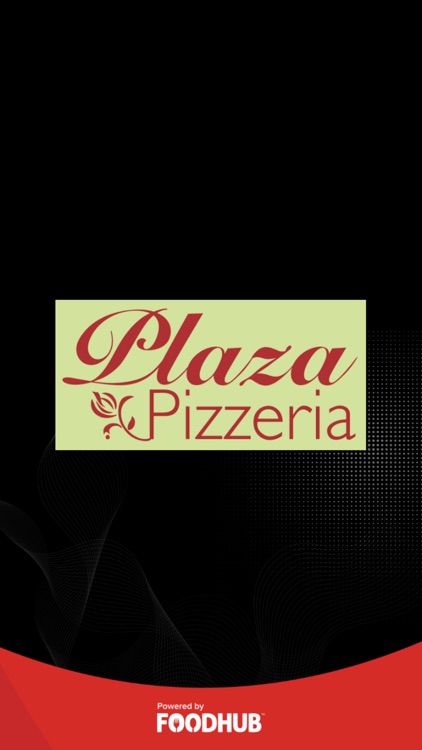 The Plaza Pizzeria.