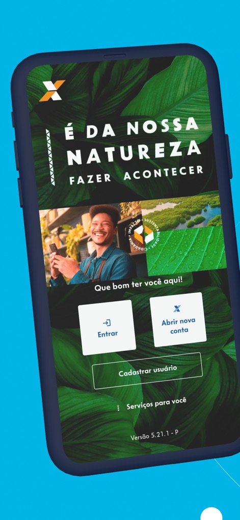 CAIXA - La pantalla de bienvenida invita a los usuarios con un lema inspirador como "É da nossa natureza fazer acontecer" y ofrece opciones directas para "Entrar" o "Abrir nova conta".