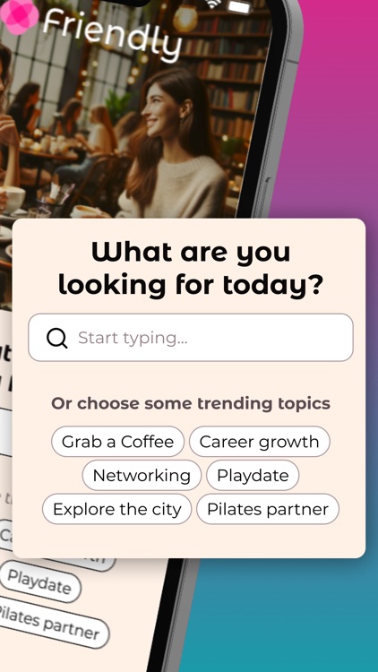 Friendly: Make Friends Nearby