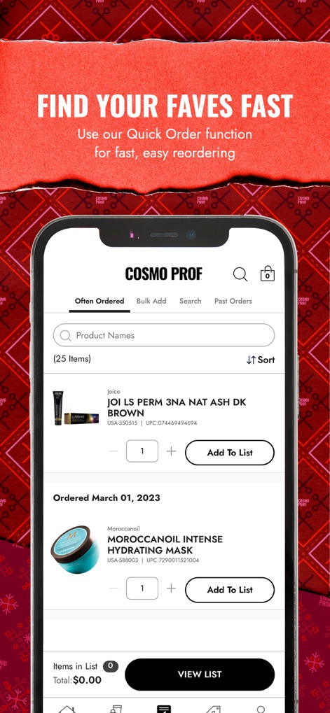 CosmoProf Beauty - The "Quick Order" functionality enables fast reordering of "JOI LS PERM" and "MOROCCANOIL INTENSE HYDRATING MASK" from previously ordered items, or through the "Bulk Add" option.