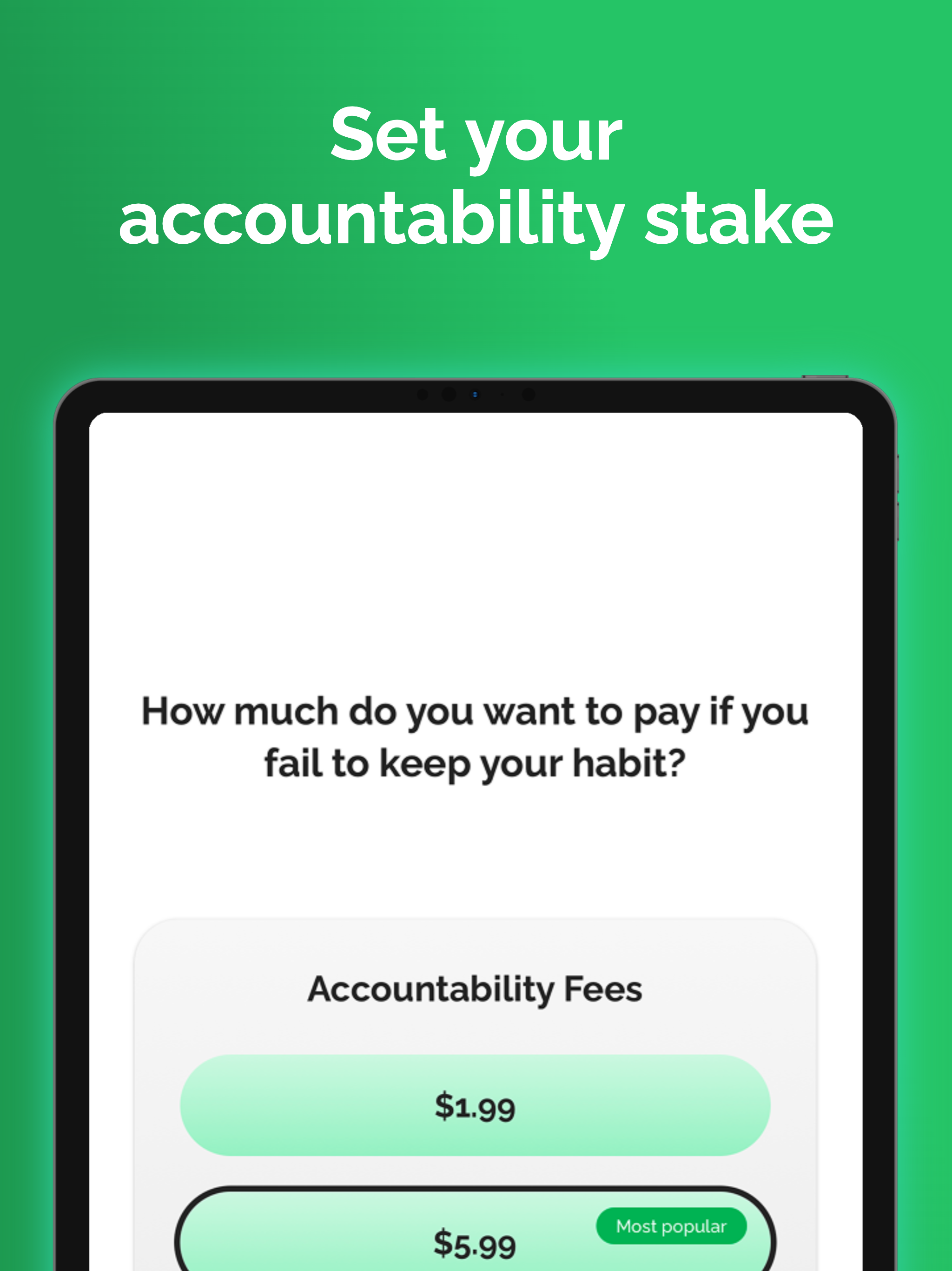 One Habit: Pay If You Fail