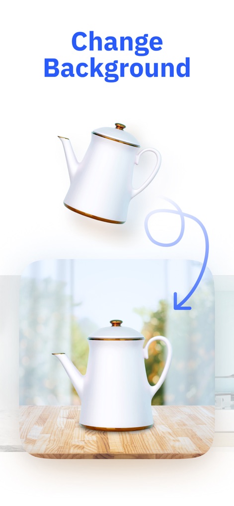 Photo Editor・Background Eraser - Gli utenti possono trasformare le loro immagini isolando oggetti, come la teiera bianca sospesa, e posizionandoli su nuovi sfondi predefiniti per un tocco professionale e personalizzato.