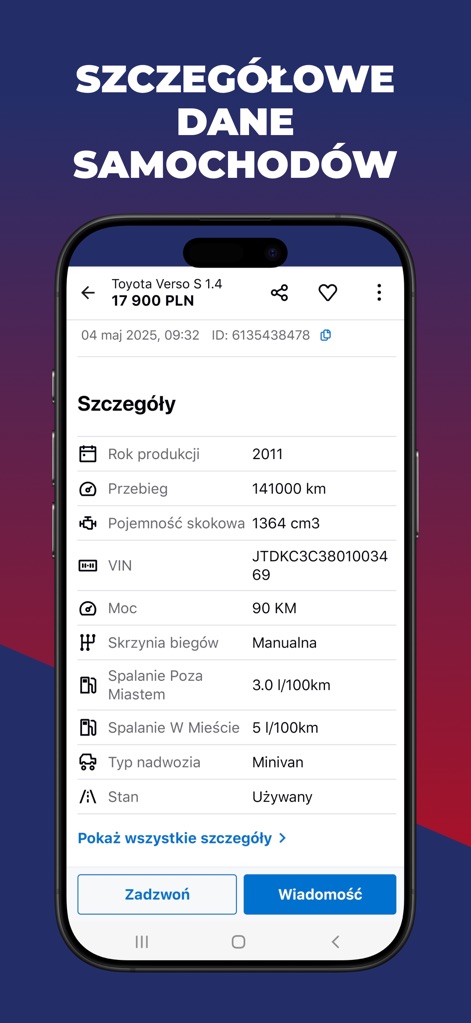 OTOMOTO.pl: Car Marketplace - The app delivers comprehensive vehicle specifications, including year of production, mileage, and fuel consumption, alongside direct contact options like 'Zadzwoń' (Call) and 'Wiadomość' (Message).