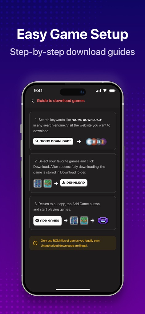 GBA, PSP, DS Game Emulator - O aplicativo orienta os usuários através de um processo de três etapas para adicionar jogos, desde a busca por "ROMs DOWNLOAD" até a adição dos arquivos baixados, com um aviso claro sobre a legalidade dos jogos.