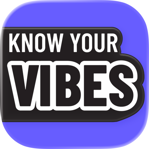 Know Your Vibes
