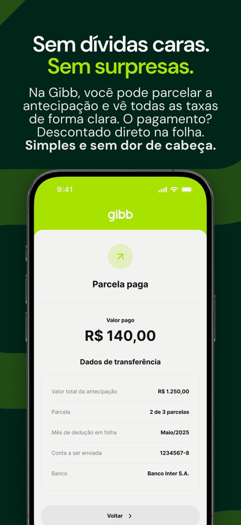 Gibb Salário Sob Demanda - Users can effortlessly track their financial progress with the 'Installment Paid' confirmation and the detailed 'Transfer Data' providing full transparency on repayments.