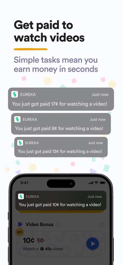 Eureka: Earn money for surveys - Nutzer erhalten sofortige Bezahlung für das Ansehen kurzer Videos, ersichtlich durch die Benachrichtigungen mit Cent-Beträgen und die „Video Bonus“-Option unten.