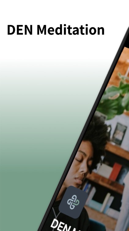 DEN Meditation