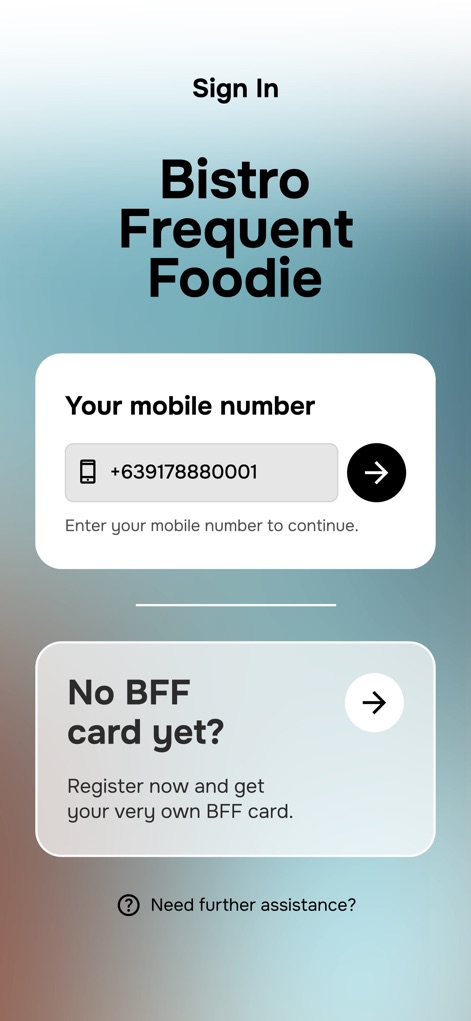 Bistro BFF - The app streamlines entry, allowing users to effortlessly sign in with their mobile number or register for a new BFF card.