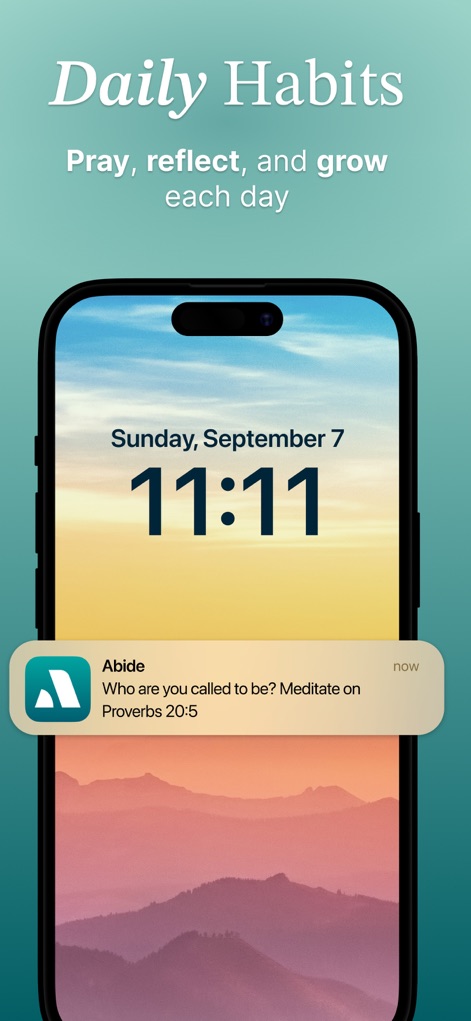 Abide: Bible Prayer Meditation - The app encourages "Daily Habits" by providing timely notifications, such as a thought-provoking question like "Who are you called to be?" and a specific Bible verse reference.