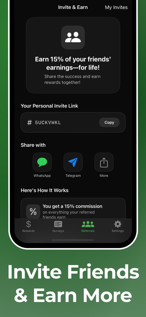 Earn real money cash - Surveys - The referral system is showcased, enabling users to share a unique invite link and earn a commission from their friends' successful survey completions.