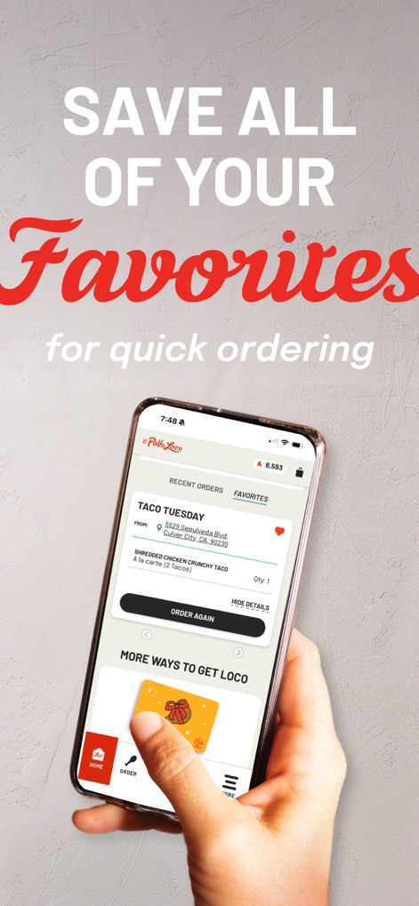 El Pollo Loco - Loco Rewards - This screen highlights the "FAVORITES" tab, allowing users to quickly reorder past selections with an "ORDER AGAIN" button for convenience.