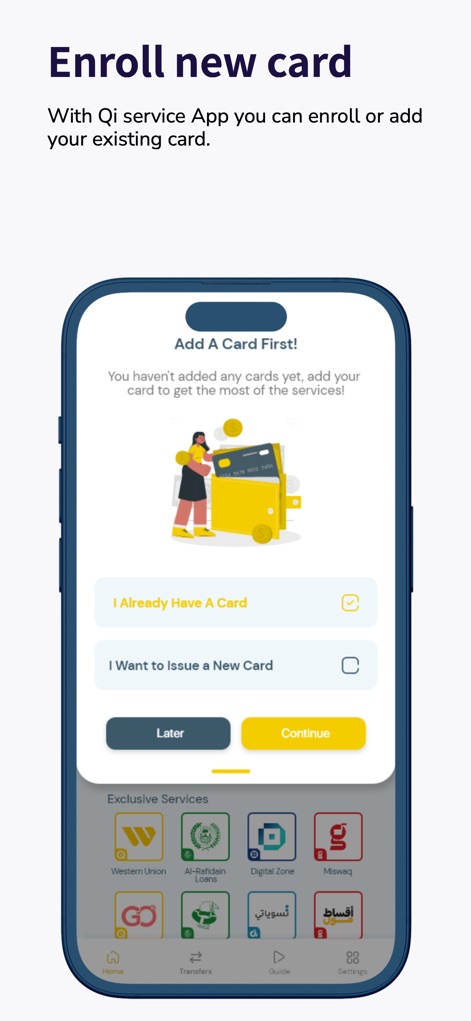 Qi Services - This screen illustrates the card setup process, presenting clear options like "I Already Have A Card" and the ability to "Issue a New Card".