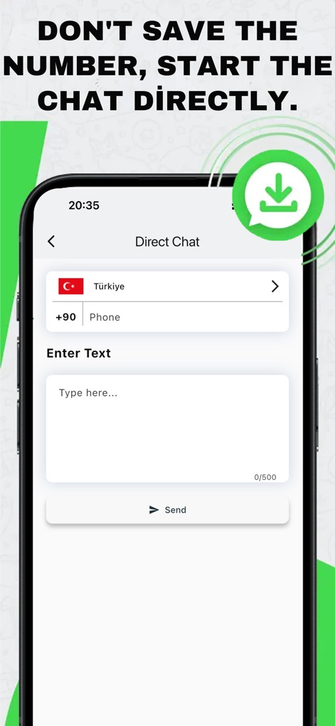 ProX : View once Photo Saver - '직접 채팅' 기능을 통해 '국가 선택' 후 번호를 저장하지 않고도 즉시 메시지를 보내 '메시지 입력' 필드에서 대화를 시작할 수 있습니다.