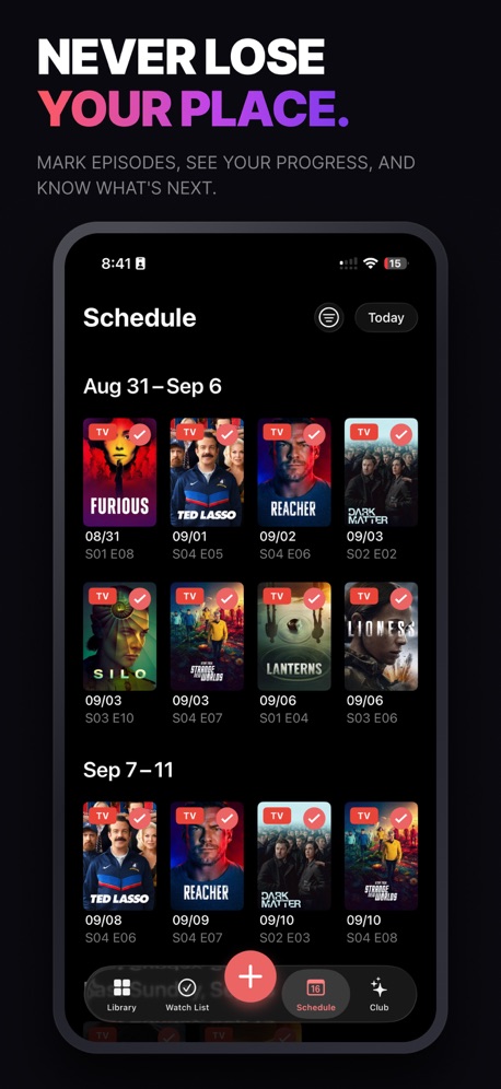 TV Club: Movies & Show Tracker App Store screenshot 2, headline “NEVER LOSE YOUR PLACE.”. Leads with a problem.