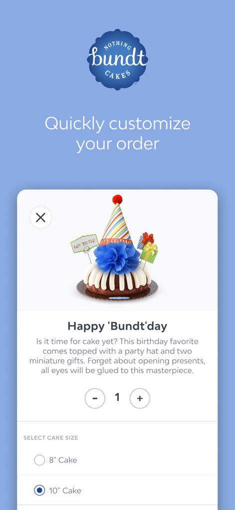 Nothing Bundt Cakes - This tool allows users to quickly customize orders, showcasing a festive 'Happy 'Bundt'day' cake and options to select cake sizes like 8-inch or 10-inch.