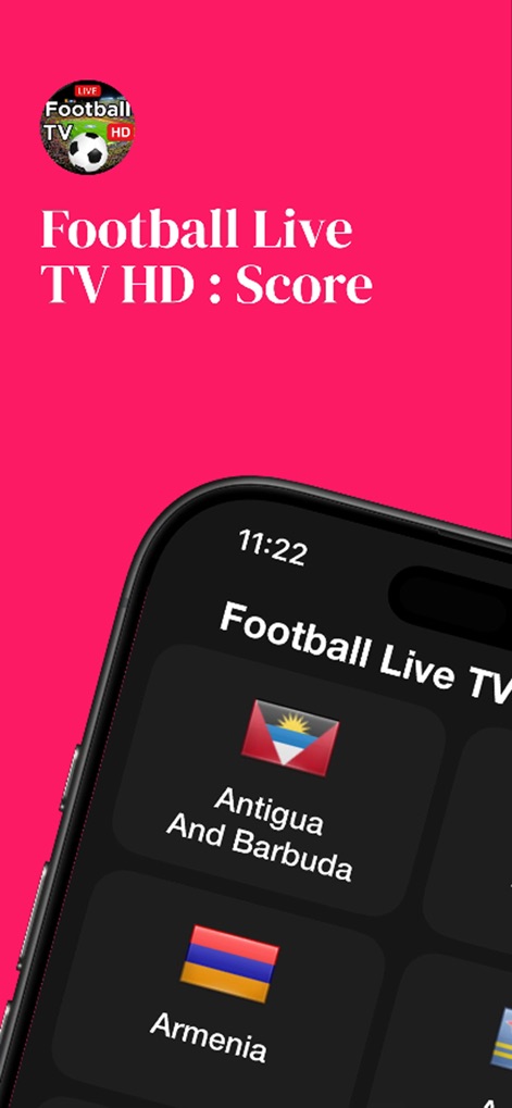 Football Live TV HD : Score - Die App begrüßt Nutzer mit ihrem markanten Logo und zeigt auf dem Startbildschirm eine erste Auswahl von Ländern, wie Antigua und Barbuda, zur Ligennavigation.