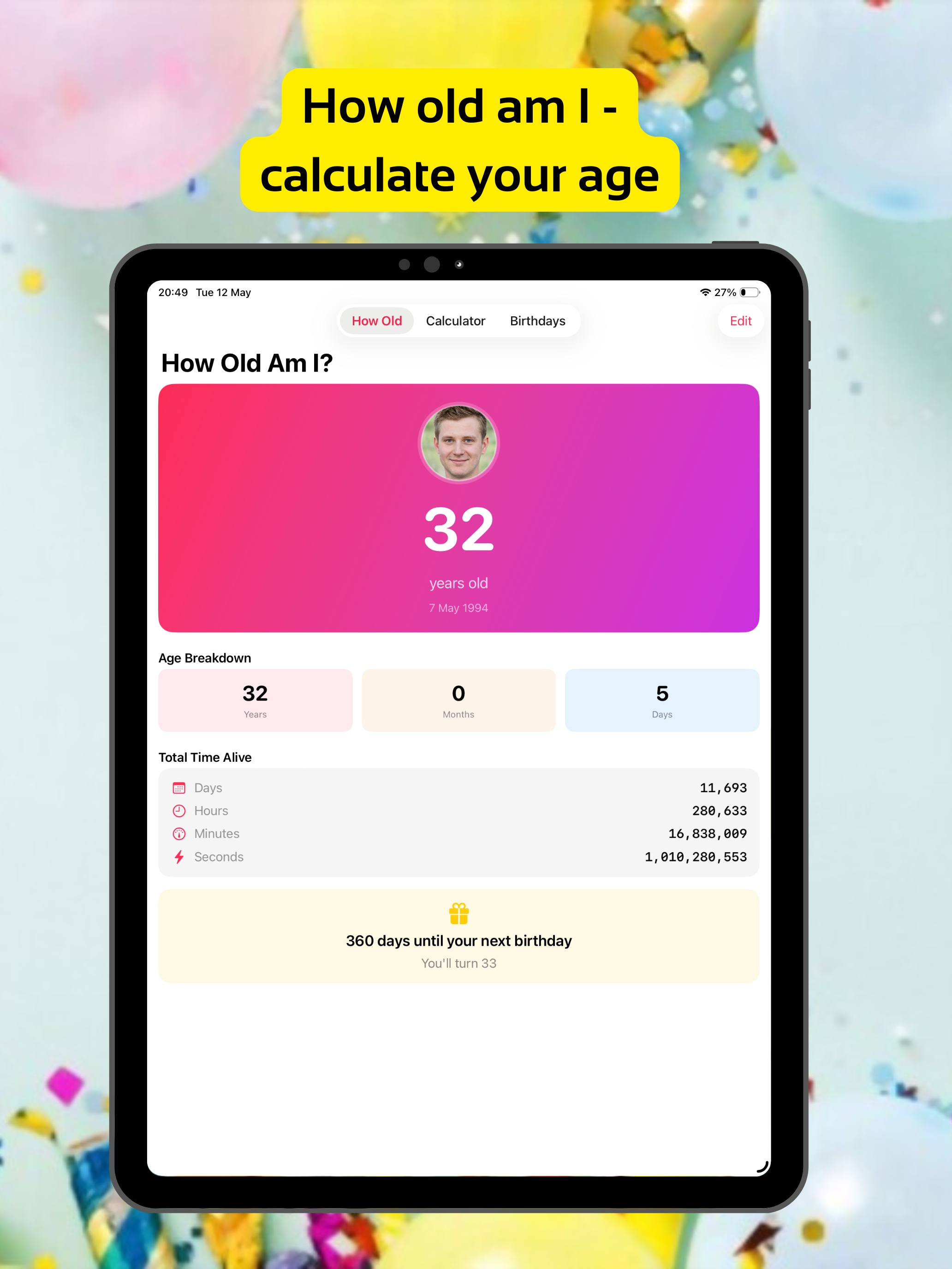 How Old am I - Birthdays & Age