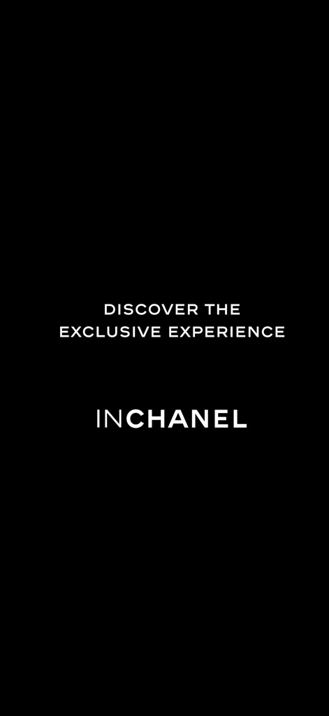 CHANEL FASHION - この画像は、アプリが提供する「DISCOVER THE EXCLUSIVE EXPERIENCE」としての「InCHANEL」機能を紹介しています。シンプルなテキスト構成でブランドの排他性を強調しています。