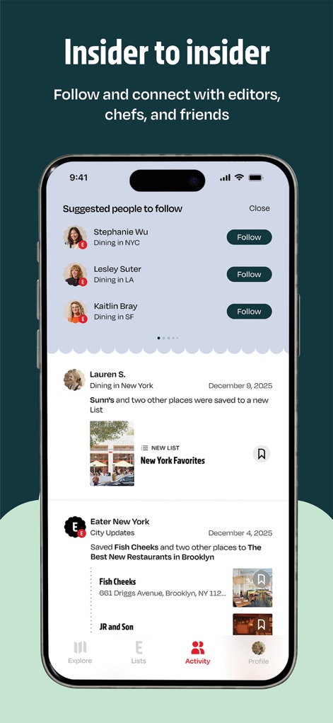 Eater - The app facilitates social engagement by allowing users to follow culinary experts and view a dynamic activity feed of saved and shared lists.