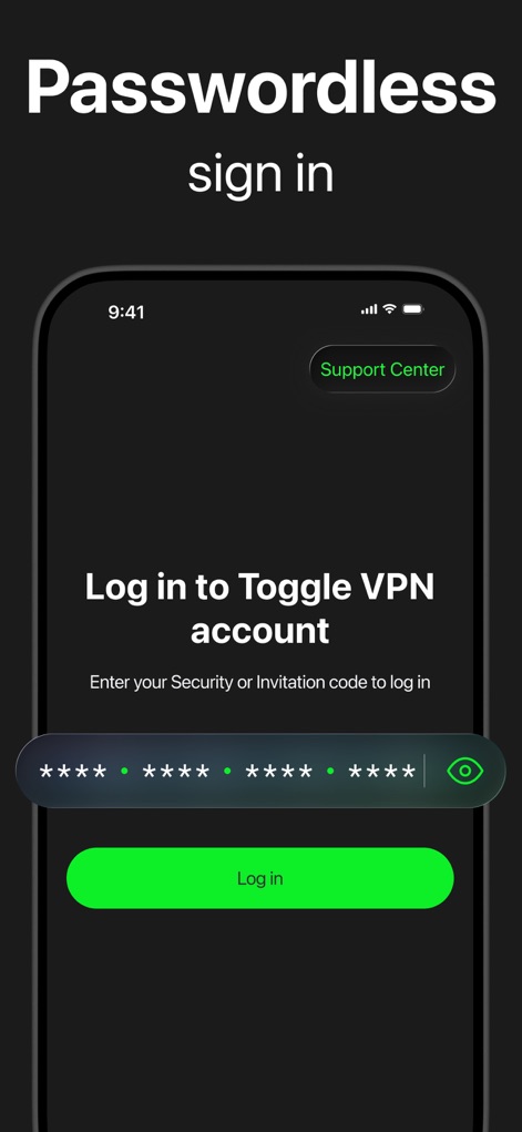Toggle VPN for Secure Internet - Understand the innovative 'passwordless sign in' method, where users enter a unique 'Security or Invitation code' instead of traditional credentials for enhanced security.