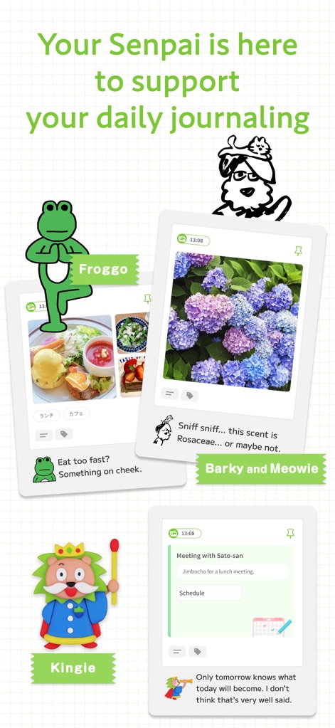 Hobonichi Techo App - Tres personajes "Senpai" únicos, como "Froggo" y "Kingie", brindan apoyo y comentarios en las entradas del diario, enriqueciendo la experiencia.