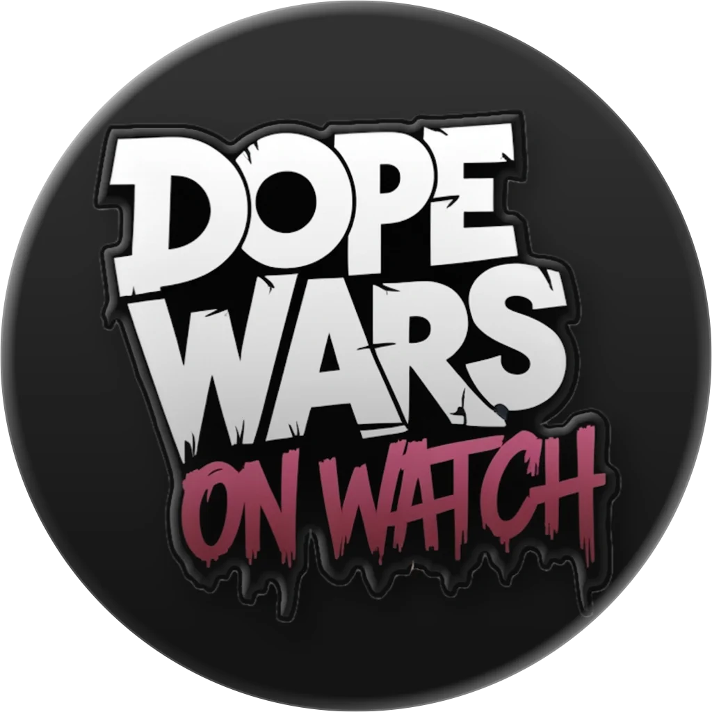 Dope Wars on Watch