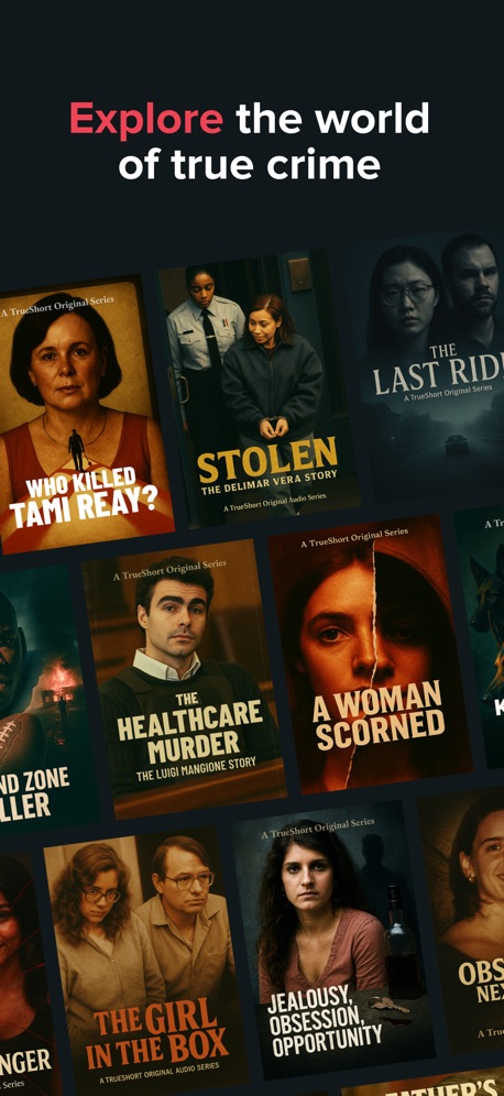 TrueShort - Stream True Crime App Store screenshot 1, headline “Explore the world of true crime”. Two or more screens.