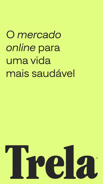 Trela: Mercado saudável