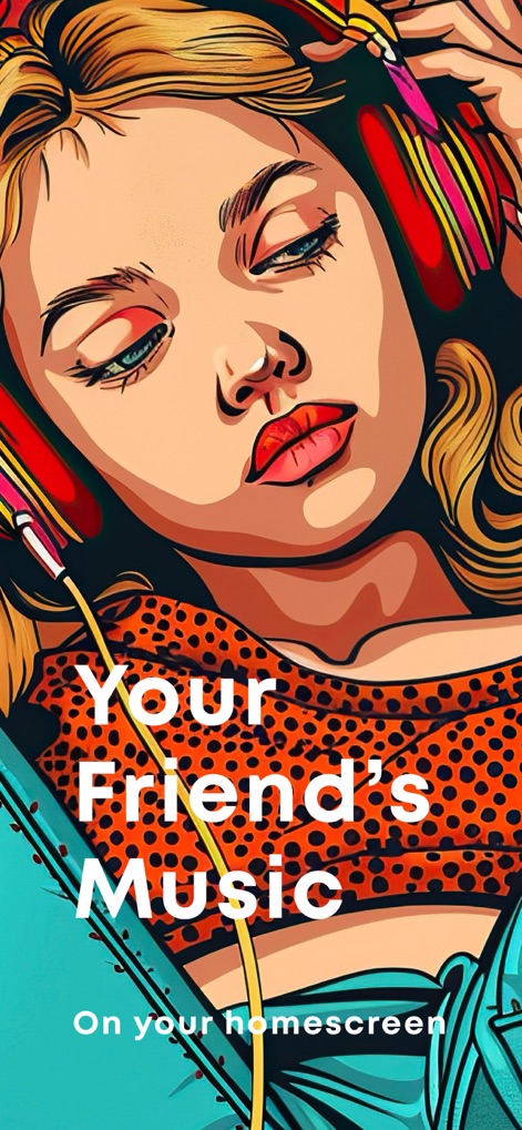 MUBR - see what friends listen - La gráfica enfatiza la inmersión musical con una ilustración estilizada de una mujer con auriculares y el mensaje clave "Your Friend's Music" claramente visible.