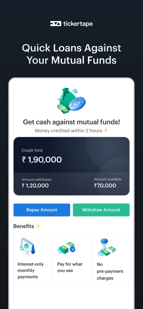 Tickertape: US & Indian Stocks - Die App ermöglicht schnelle Kredite gegen Investmentfonds, indem sie die Kreditlinie und den verfügbaren Betrag sowie Vorteile wie zinsprozentige Monatszahlungen und keine Vorfälligkeitsgebühren übersichtlich darstellt.