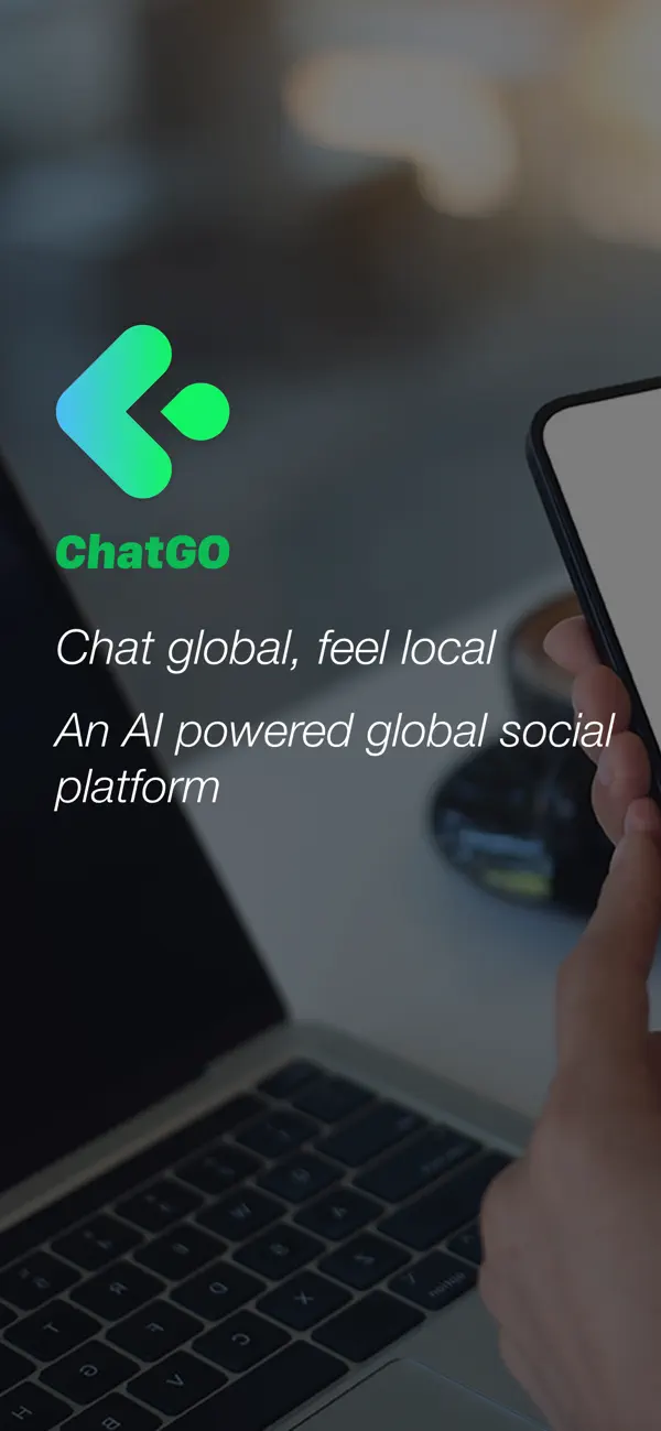 Screenshot #1 pour ChatGO-Chat Global, Feel Local