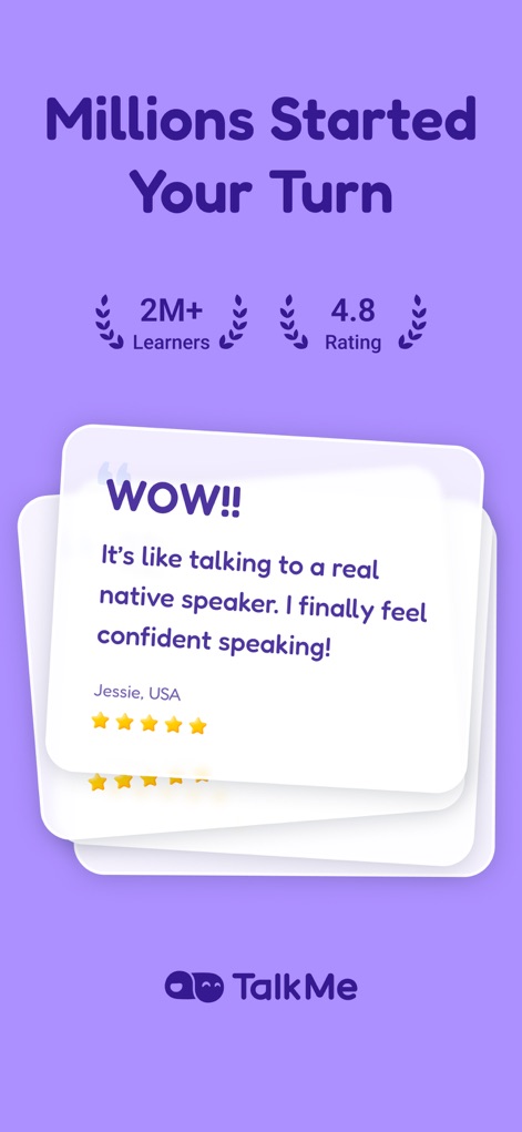 TalkMe: Speak & Learn English - This screen reinforces user success, featuring a testimonial describing the experience as "like talking to a real native speaker" and reiterating the "2M+ Learners" and "4.8 Rating".