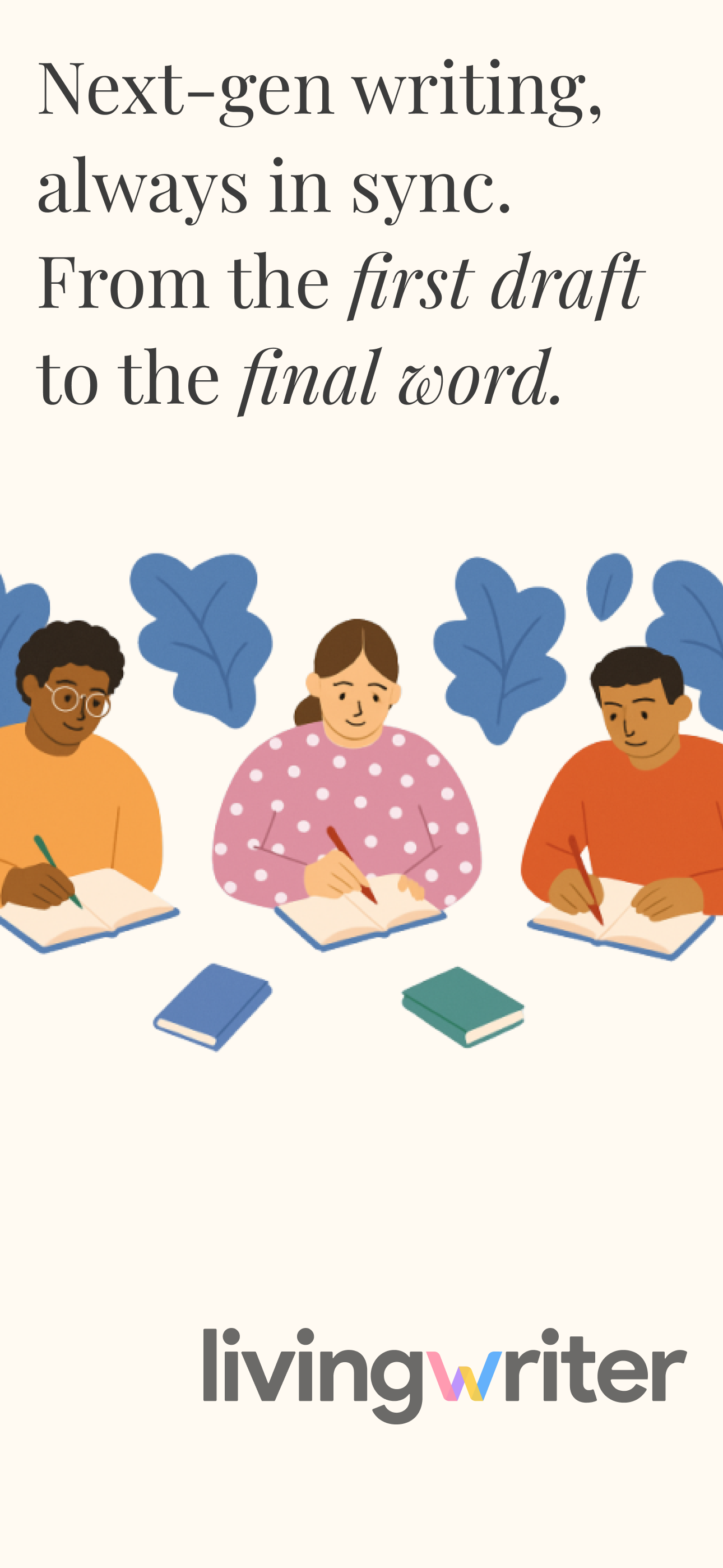 LivingWriter: Write Anywhere