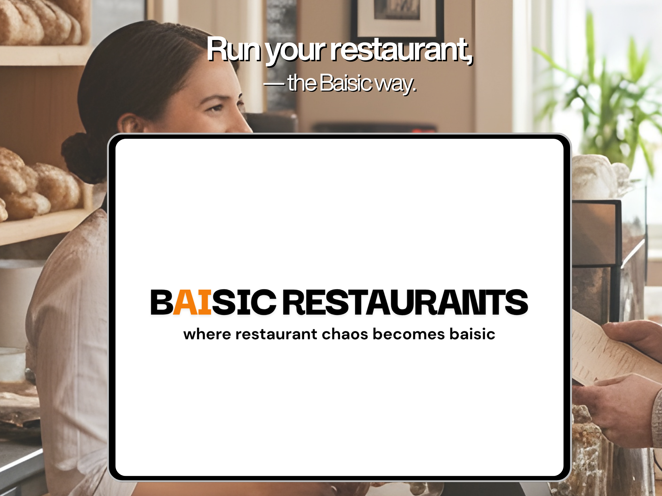 Baisic Restaurants