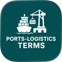 Ports-Logistics Terms Glossary