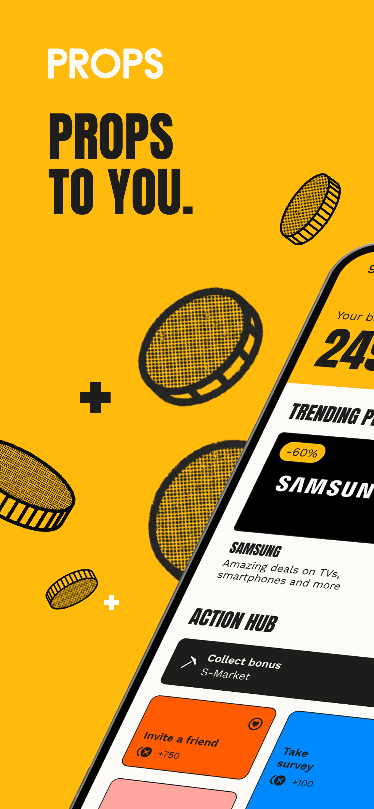 Props - Ansaitset enemmän