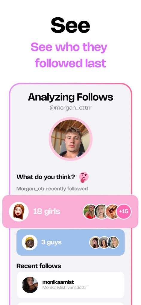 The Ick: Recent Follow Tracker - This view offers quick insights into new connections with aggregated numbers like "18 girls" and "3 guys", prompting engagement with a playful "What do you think? 🐷" section.