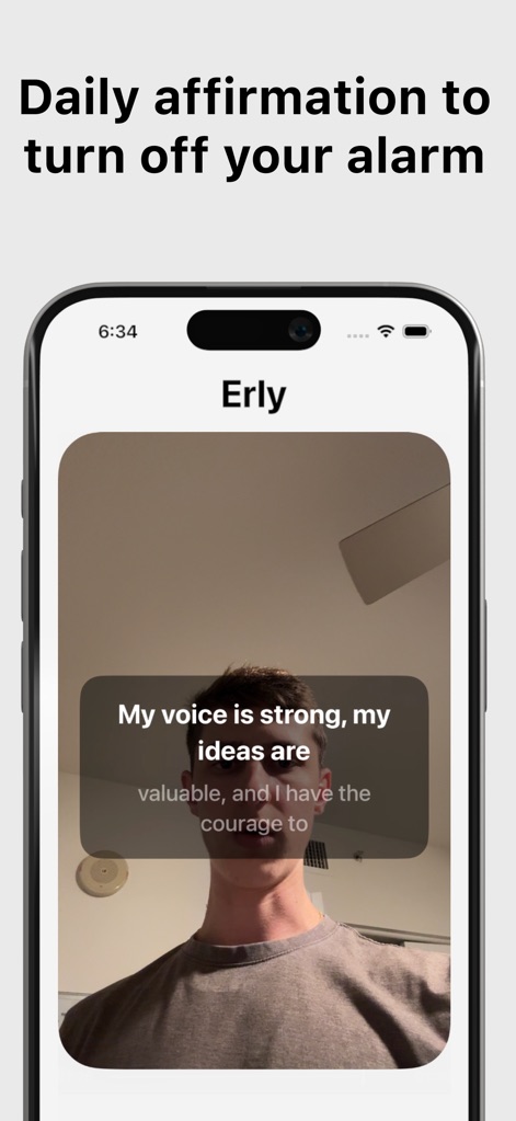 Erly: Wake Up Early - The app integrates mental engagement tasks, such as recording a 'Daily affirmation', to ensure users start their day with a positive mindset and overcome alarm inertia.