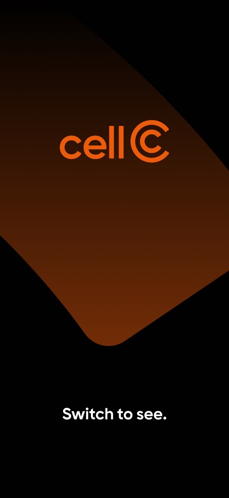 Cell C - Cette introduction engageante met en avant la marque "Cell C" avec son logo distinctif et incite les utilisateurs à explorer l'application grâce à l'invitation "Passez pour voir" ("Switch to see."), suggérant une découverte de fonctionnalités.