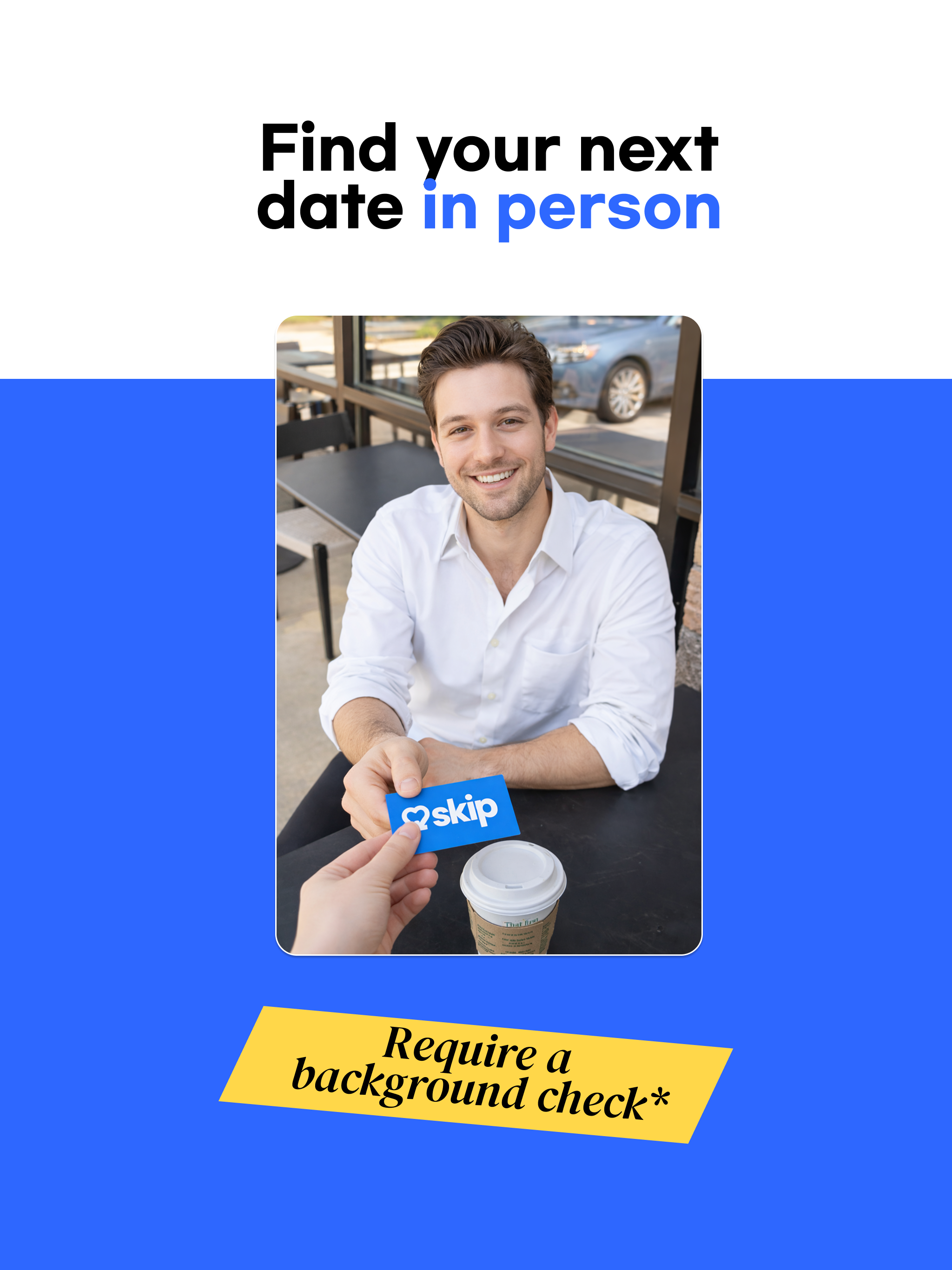 Skip Dating - Safer 1st Dates